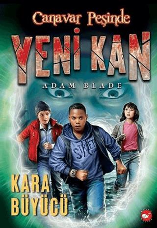 Yeni Kan 2 - Kara Büyücü - Canavar Peşinde