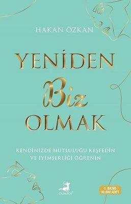 Yeniden Biz Olmak - Hakan Özkan | Olimpos - 9786256411166