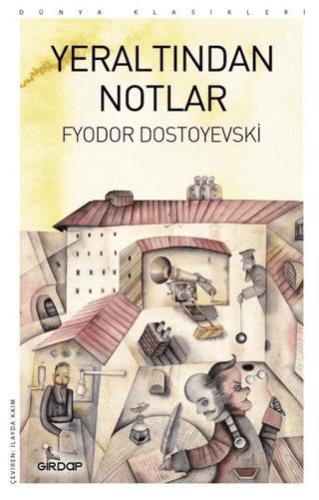 Yeraltından Notlar - Fyodor Mihayloviç Dostoyevski | GİRDAP - 97860574
