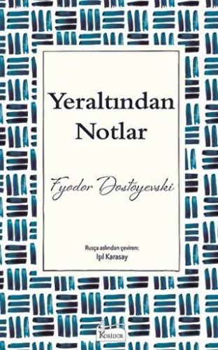 Yeraltından Notlar - | Koridor - 9786059702263