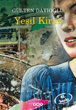 Yeşil Kiraz 1 - Gülten Dayıoğlu | Yky - 9789753630153