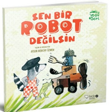 Yeşil Seri 2 Sen Bir Robot Değilsin