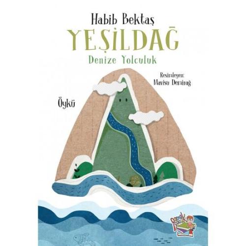 Yeşildağ/denize Yolculuk - Habib Bektaş | Parmak Çocuk Yayınları - 978