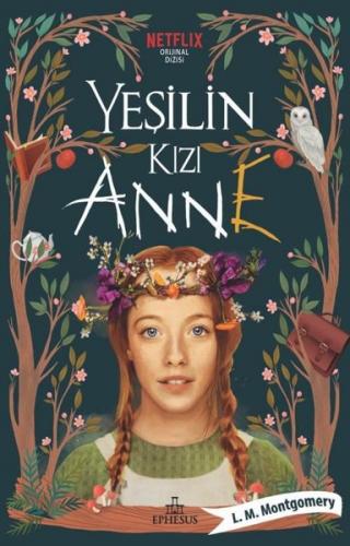 Yeşilin Kızı Anne 1 Karton Kapak - L. M. Montgomery | Ephesus - 978625