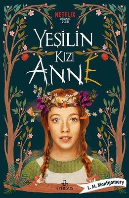 Yeşilin Kızı Anne - Lucy Maud Montgomery | Redhouse - 9786256998117