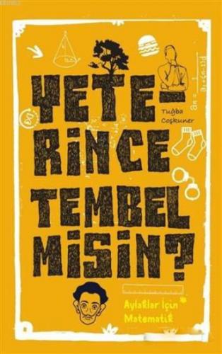 Yeterince Tembel Misin? - Aylaklar İçin Matematik