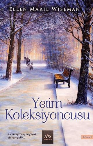 Yetim Koleksiyoncusu - Ellen Marie Wiseman | Arkadya Yayınları - 97860