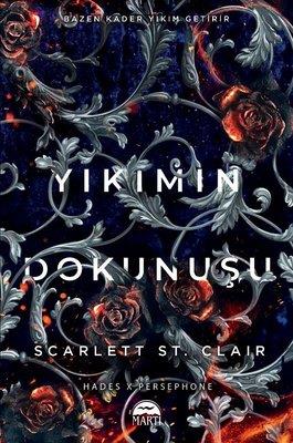 Yıkımın Dokunuşu - Scarlett St. Clair | Martı - 9786253660642