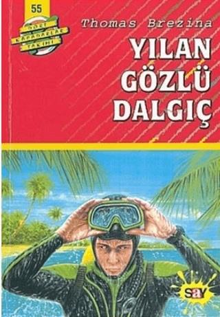 Yılan Gözlü Dalgıç - Thomas Brezina | Say - 9789754685176