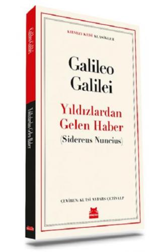 Yıldızlardan Gelen Haber - Galıleo Galıleı | Kırmızı Kedi - 9786254180