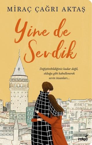 Yine De Sevdik - Miraç Çağrı Aktaş | İndigo - 9786257671194