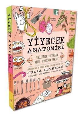Yiyecek Anatomisi - Julia Rothman | Odtü - 9786057744531