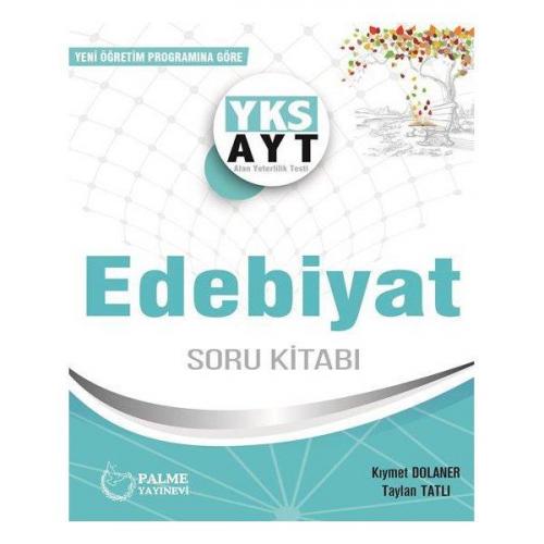 Yks Ayt Edebiyat Soru Bankası - Kıymet Dolaner Taylan Tatlı | Palme - 