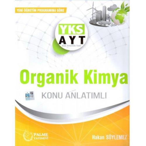 Yks Ayt Organik Kimya Konu Anlatımlı - Hakan Söylemez | Palme - 978605