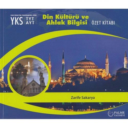 Yks Tyt Ayt Din Kültürü Ve Ahlak Bilgisi Özet Kitabı - Zarife Sakarya 