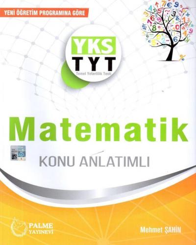 Yks Tyt Matematik Konu Anlatımlı - Mehmet Şahin | Palme - 978605282280