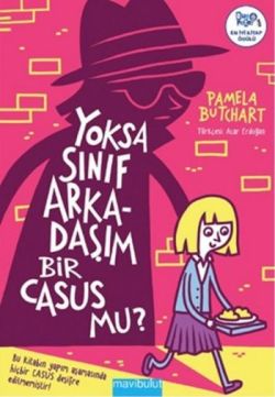 Yoksa Sınıf Arkadaşım Bir Casus Mu ?