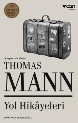 Yol Hikayeleri - Thomas Mann | Can - 9789750755972