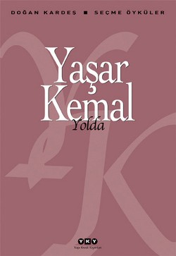 Yolda - Yaşar Kemal | Yky - 9789750817694