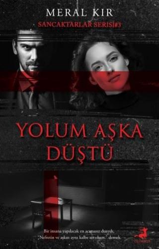 Yolum Aşka Düştü Sancaktarlar Serisi 3