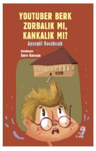 Youtuber Berk Zorbalık Mı Kankalık Mı