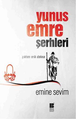 Yunus Emre Şerhleri - Emine Sevim | Bilge Kültür - 9786054921508