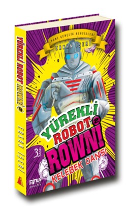 Yürekli Robot Rowni 2 Kelebek Dansı - Erkan İşeri | Pinus - 9786055163