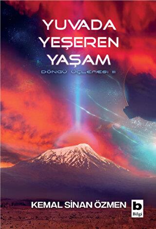 Yuvada Yeşeren Yaşam - Kemal Sinan Özmen | Bilgi - 9789752212411