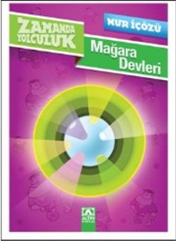 Zamana Yolculuk-mağara Devleri - Nur İçözü | Altın - 9789752117549