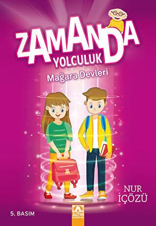 Zamana Yolculuk-mağara Devleri - Nur İçözü | Altın - 9789752117549