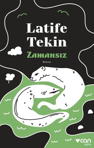 Zamansız - Latife Tekin | Can - 9789750757457