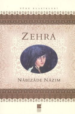 Zehra - Nabizade Nazım | Bilge Kültür - 9786055506964