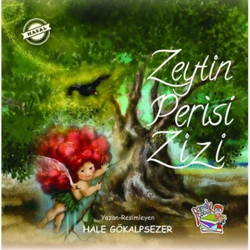 Zeytin Perisi Zizi - Hale Gökalpsezer | Parmak Çocuk Yayınları - 97862