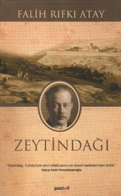 Zeytindağı - Falih Rıfkı Atay | Pozitif - 9789756461075