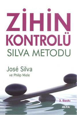 Zihin Kontrolü Silva Metodu - Jose Silva | Alfa - 9786051062884