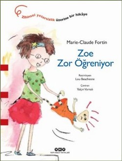 Zoe Zor Öğreniyor - Marie-Claude Fortin | Yky - 9789750831843