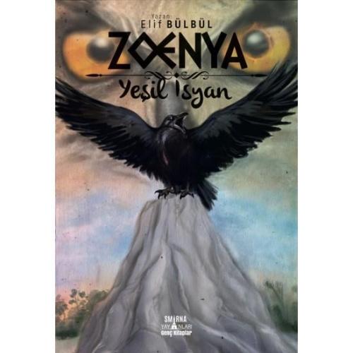 Zoenya - Yeşil İsyan - Elif Bülbül | Smirna Yayınları - 9786057129703